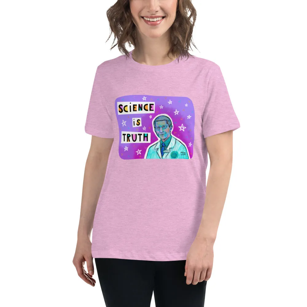 FAUCI SCIENCE IS TRUTH Women's Relaxed T-Shirt