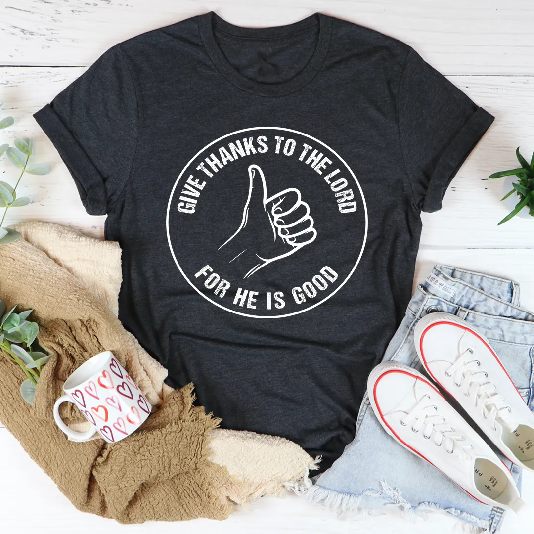 Graphic T-Shirts Give Thanks To The Lord Tee