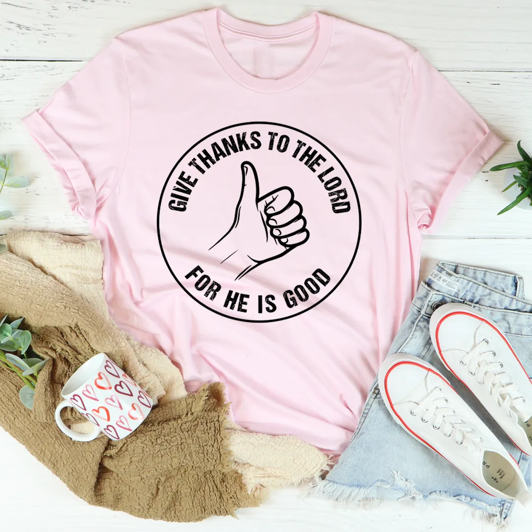Graphic T-Shirts Give Thanks To The Lord Tee